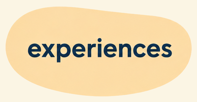 Experiences